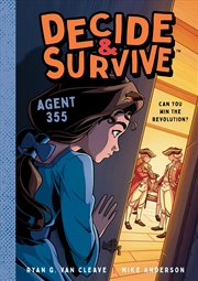 Buy Decide & Survive: Agent 355: Can You Win the Revolution? (Decide & Survive, 3)