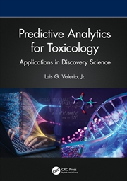 Buy Predictive Analytics for Toxicology: Applications in Discovery Science