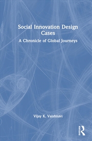 Buy Social Innovation Design Cases: A Chronicle of Global Journeys