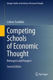 Buy Competing Schools of Economic Thought: Retrospect and Prospect (Springer Studies in the History of E