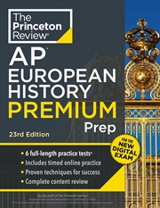 Buy Princeton Review AP European History Premium Prep, 23rd Edition: 6 Practice Tests + Complete Content