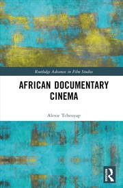 Buy African Documentary Cinema (Routledge Advances in Film Studies)