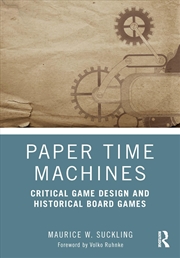 Buy Paper Time Machines: Critical Game Design and Historical Board Games