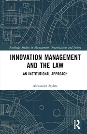 Buy Innovation Management and the Law: An Institutional Approach (Routledge Studies in Management, Organ