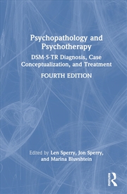 Buy Psychopathology and Psychotherapy: DSM-5-TR Diagnosis, Case Conceptualization, and Treatment