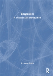 Buy Linguistics: A Functionalist Introduction