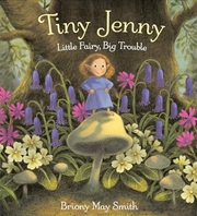 Buy Tiny Jenny: Little Fairy, Big Trouble