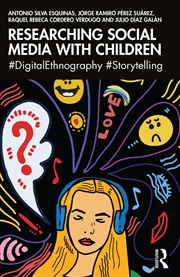 Buy Researching Social Media with Children: #DigitalEthnography #Storytelling