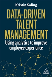 Buy Data-Driven Talent Management: Using Analytics to Improve Employee Experience