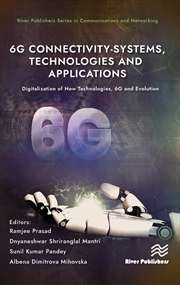 Buy 6G Connectivity-Systems, Technologies, and Applications: Digitalization of New Technologies, 6G and