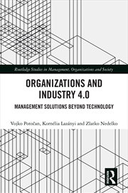 Buy Organizations and Industry 4.0: Management Solutions Beyond Technology (Routledge Studies in Managem