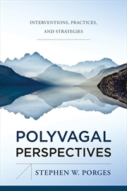 Buy Polyvagal Perspectives: Interventions, Practices, and Strategies (IPNB)