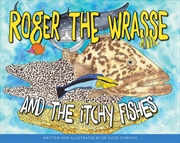 Buy Roger the Wrasse and the Itchie Fishies