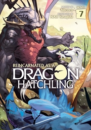 Buy Reincarnated as a Dragon Hatchling (Light Novel) Vol. 7