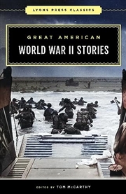 Buy Great American World War II Stories (Lyons Press Classics)