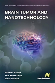 Buy Brain Tumor and Nanotechnology (River Publishers Series in Biotechnology and Medical Research)