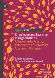 Buy Knowledge and Learning in Organizations: A Knowing-In-Practice Perspective of University Academic Ma