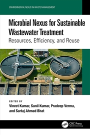 Buy Microbial Nexus for Sustainable Wastewater Treatment: Resources, Efficiency, and Reuse (Environmenta