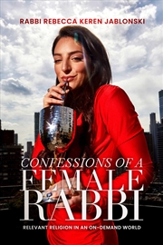 Buy Confessions of a Female Rabbi: Relevant Religion in an On-Demand World