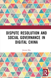 Buy Dispute Resolution and Social Governance in Digital China