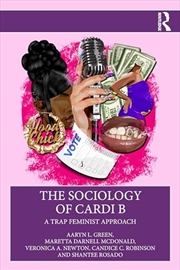 Buy The Sociology of Cardi B: A Trap Feminist Approach