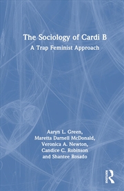 Buy The Sociology of Cardi B: A Trap Feminist Approach