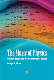 Buy The Music of Physics: An Introduction to the Harmonies of Nature