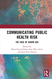 Buy Communicating Public Health Risk: The Case of Radon Gas