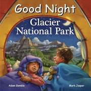 Buy Good Night Glacier National Park (Good Night Our World)