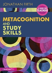 Buy Metacognition and Study Skills: A Guide for Teachers