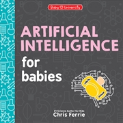 Buy Artificial Intelligence for Babies (Baby University)