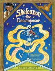 Buy Skeleanor the Decomposer: A Graphic Novel