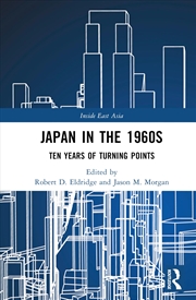 Buy Japan in the 1960s: Ten Years of Turning Points (Inside East Asia)