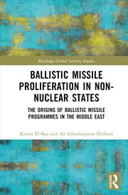 Buy Ballistic Missile Proliferation in Non-Nuclear States: The Origins of Ballistic Missile Programmes i