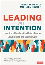 Buy Leading With Intention: How School Leaders Can Unlock Deeper Collaboration and Drive Results