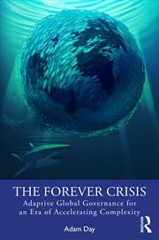 Buy The Forever Crisis: Adaptive Global Governance for an Era of Accelerating Complexity