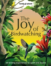 Buy Lonely Planet The Joy of Birdwatching 1