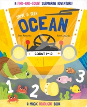 Buy Drive & Seek Ocean - A Magic Find & Count Adventure (Drive & Seek - Magic Headlight Books)