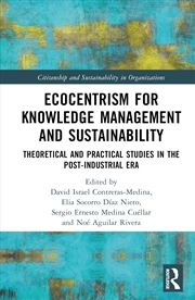 Buy Ecocentrism for Knowledge Management and Sustainability: Theoretical and Practical Studies in the Po