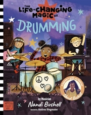 Buy The Life Changing Magic of Drumming: A Beginner's Guide by Musician Nandi Bushell