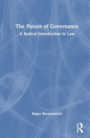 Buy The Future of Governance: A Radical Introduction to Law