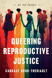 Buy Queering Reproductive Justice: An Invitation