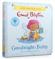 Buy The Magic Faraway Tree: Goodnight, Fairy: A Lift-the-Flap Story