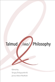 Buy Talmud and Philosophy: Conjunctions, Disjunctions, Continuities (New Jewish Philosophy and Thought)