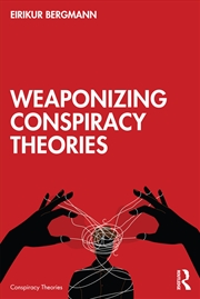 Buy Weaponizing Conspiracy Theories