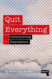 Buy Quit Everything: Interpreting Depression