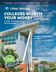 Buy Colleges Worth Your Money: A Guide to What America's Top Schools Can Do for You