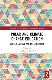 Buy Polar and Climate Change Education: Citizen Science and Sustainability (Research and Teaching in Env