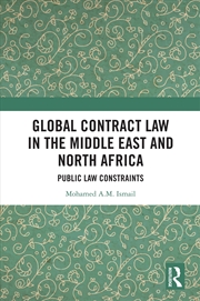 Buy Global Contract Law in the Middle East and North Africa: Public Law Constraints