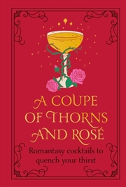 Buy A Coupe Of Thorns And Rose